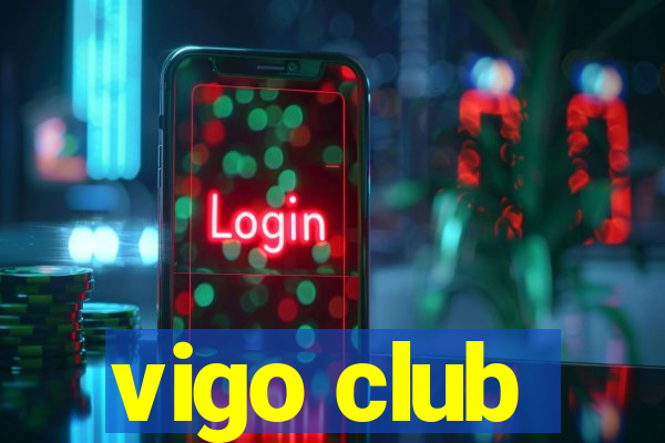 vigo club