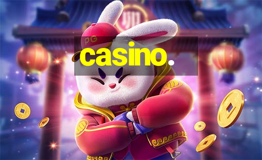 casino.