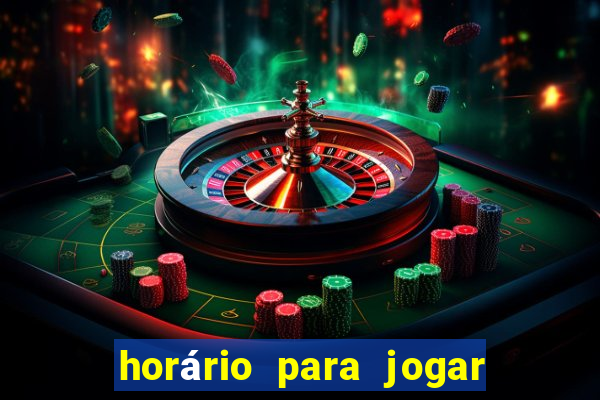 horário para jogar fortune tiger