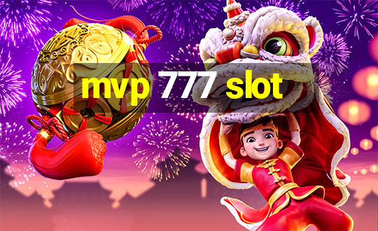 mvp 777 slot