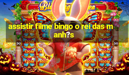 assistir filme bingo o rei das manh?s