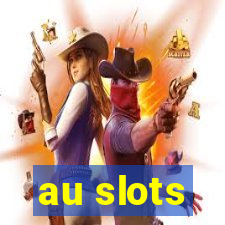 au slots