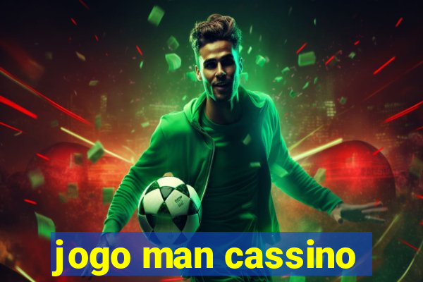 jogo man cassino