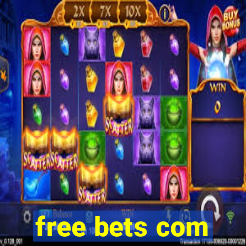 free bets com