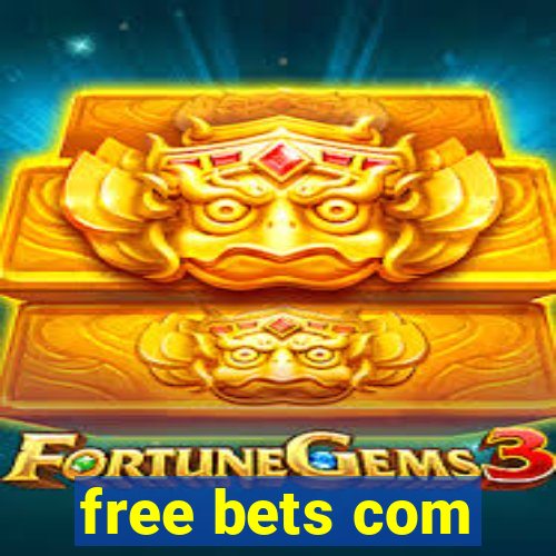 free bets com