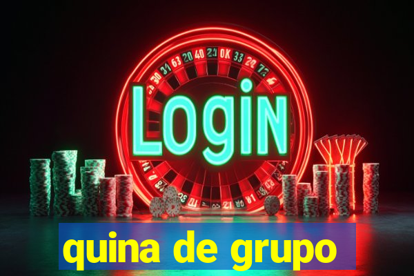 quina de grupo