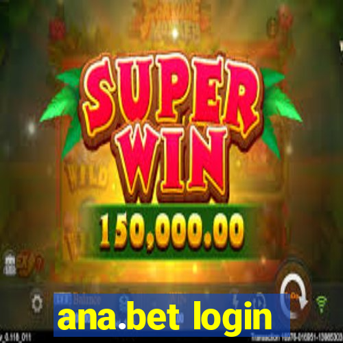 ana.bet login