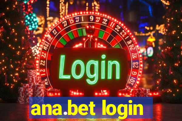 ana.bet login