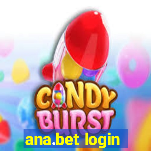 ana.bet login