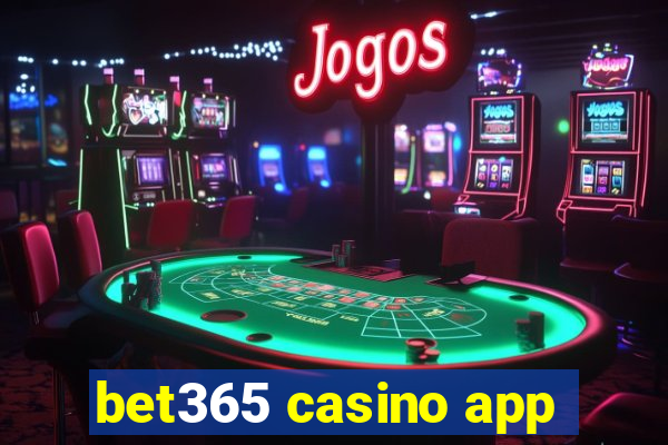 bet365 casino app