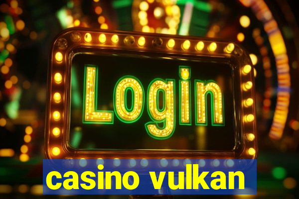 casino vulkan