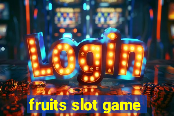 fruits slot game