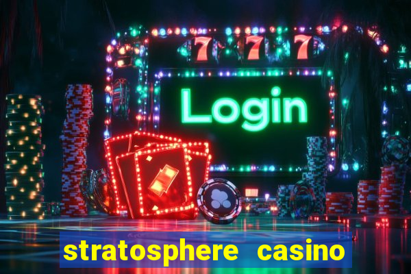 stratosphere casino hotel tower las vegas