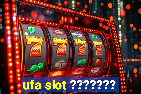 ufa slot ???????