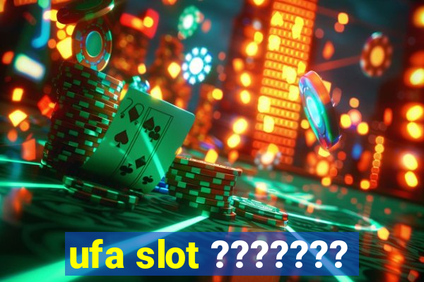 ufa slot ???????