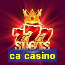 ca casino