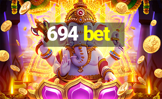 694 bet