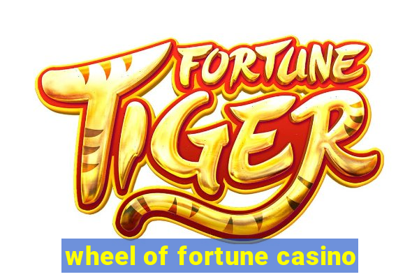 wheel of fortune casino