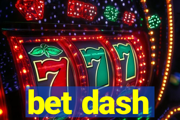 bet dash