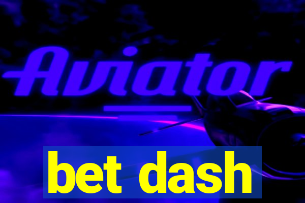 bet dash