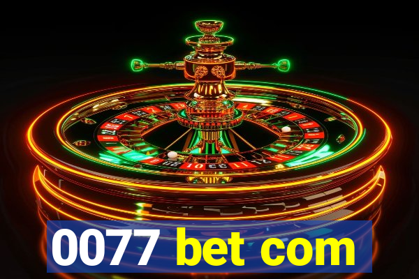 0077 bet com