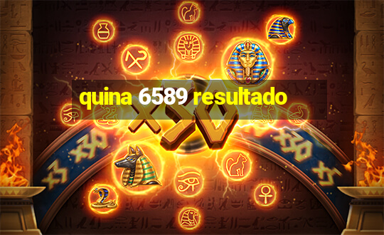 quina 6589 resultado