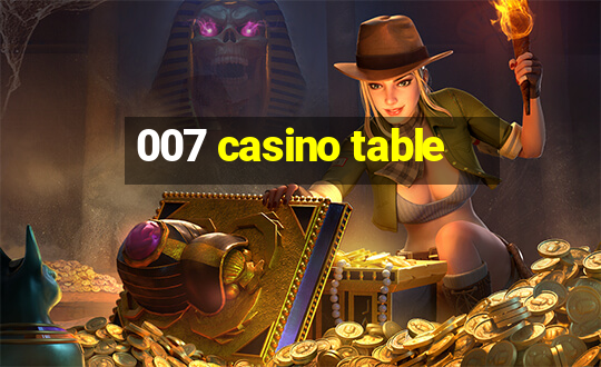 007 casino table