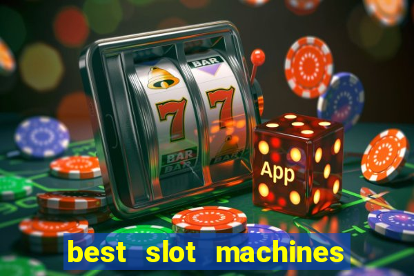 best slot machines at foxwoods casino