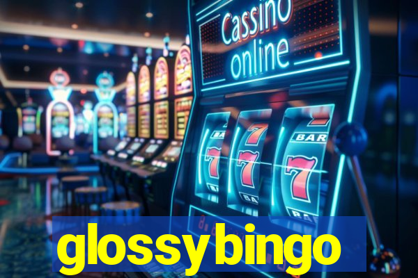 glossybingo