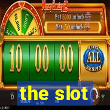 the slot