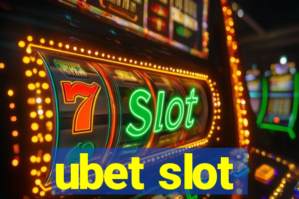 ubet slot