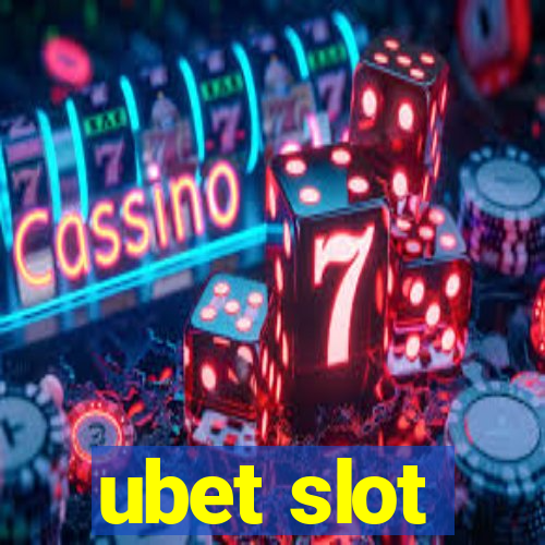 ubet slot