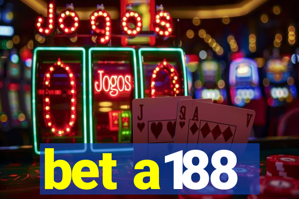 bet a188