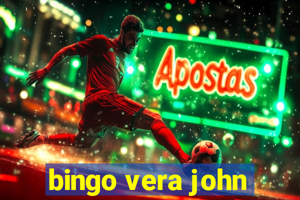 bingo vera john