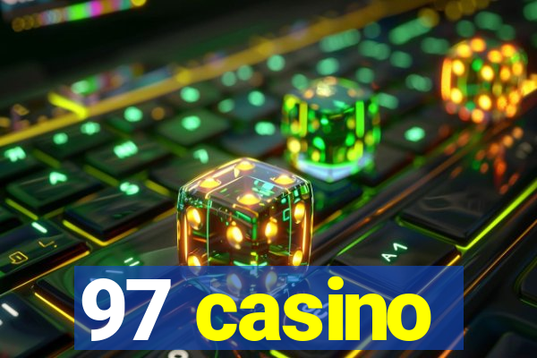 97 casino