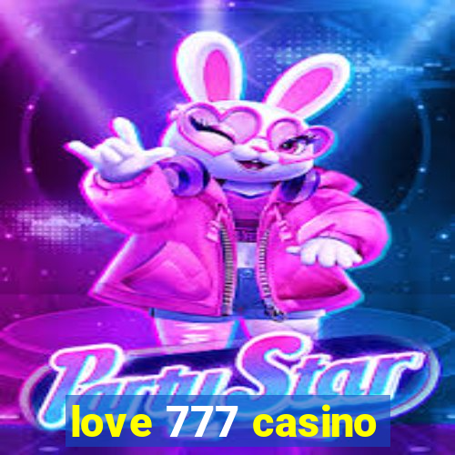 love 777 casino