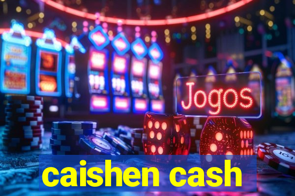 caishen cash