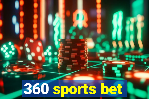 360 sports bet