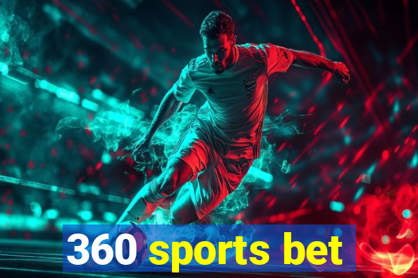 360 sports bet