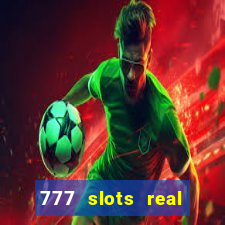 777 slots real cassino online