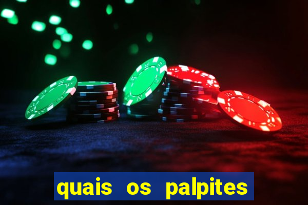 quais os palpites para os jogos de hoje