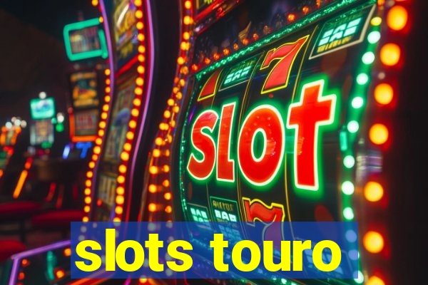 slots touro