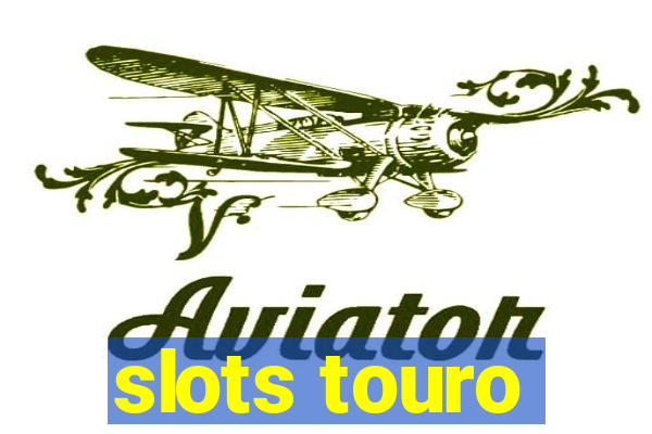 slots touro