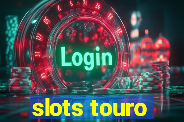 slots touro