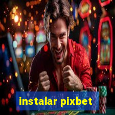 instalar pixbet