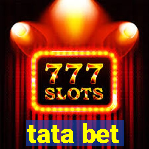 tata bet