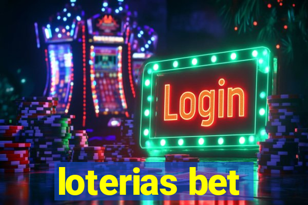 loterias bet