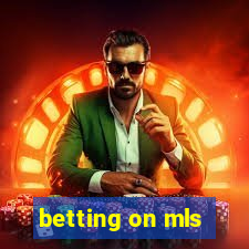 betting on mls