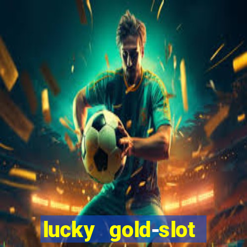 lucky gold-slot kasino 777