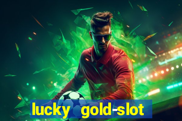 lucky gold-slot kasino 777